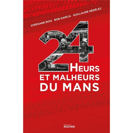 24 Heurs et malheurs du Mans