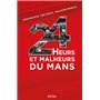 24 Heurs et malheurs du Mans