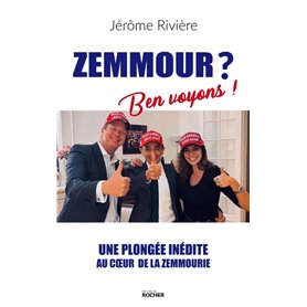 Zemmour ? Ben Voyons !