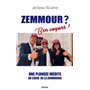 Zemmour ? Ben Voyons !