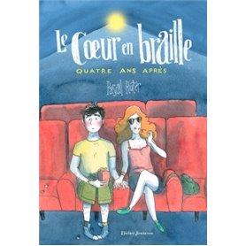 Le Coeur en braille - Quatre ans après