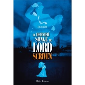 Le Dernier Songe de Lord Scriven