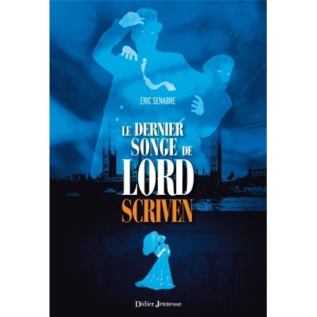 Le Dernier Songe de Lord Scriven