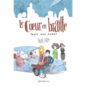 Le Coeur en braille - Trois ans avant