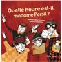 Quelle heure est-il madame Persil ? - poche