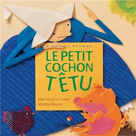 Le petit cochon têtu - poche