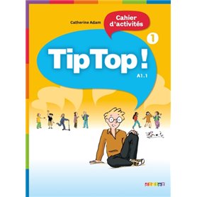 Tip Top ! 1 - Cahier d'activités