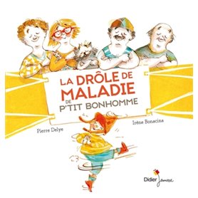 La drôle de maladie de P'tit Bonhomme