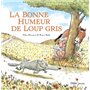 La bonne humeur de Loup gris