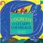 L'ogresse et les sept chevreaux - poche