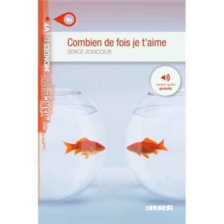 Mondes en VF - Combien de fois je t'aime - Niv. B1 - Livre + MP3