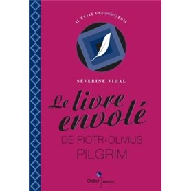 Le Livre envolé de Piotr-Olivius Pilgrim