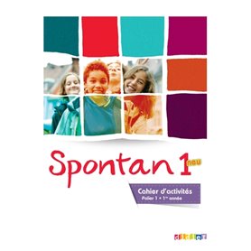 Spontan 1 neu palier 1 - 1re année - Cahier d'activités