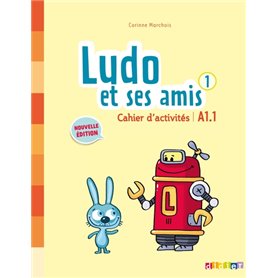 Ludo et ses amis 1 niv.A1.1 (éd. 2015) - Cahier