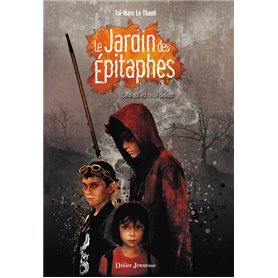 Le Jardin des Épitaphes, Celui qui est resté debout - Tome 1