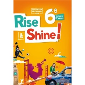 Rise and Shine Anglais 6e - Livre