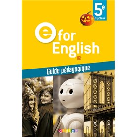 E for English 5e - Anglais Ed.2017 - Guide pédagogique