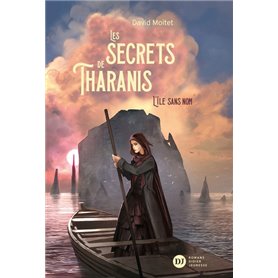 Les Secrets de Tharanis - tome 1, L'Île Sans Nom