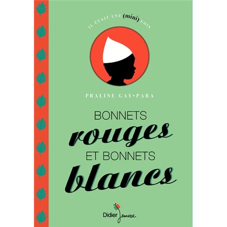 Bonnets rouges et bonnets blancs