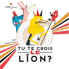 Tu te crois le lion ? - poche