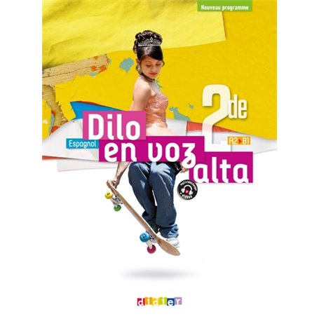 Dilo En Voz Alta 2de - Espagnol Ed.2019 - Livre de l'élève