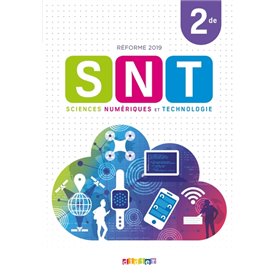 SNT - Sciences Numériques et Technologie 2de - Livre