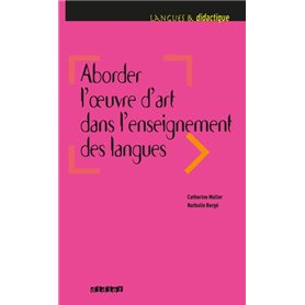 Aborder l'oeuvre d'art dans l'enseignement des langues - Livre