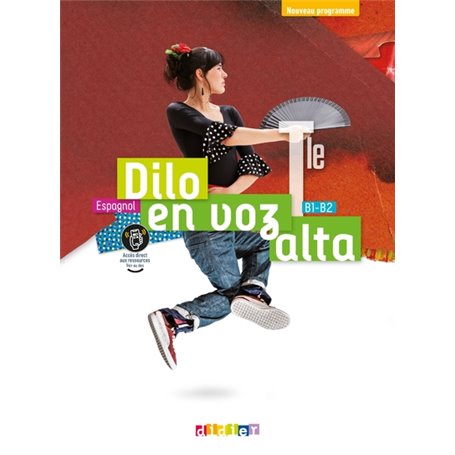 Dilo en voz alta Tle - Espagnol Ed.2020 - Livre de l'élève