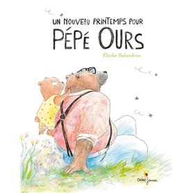 Un nouveau printemps pour Pépé Ours