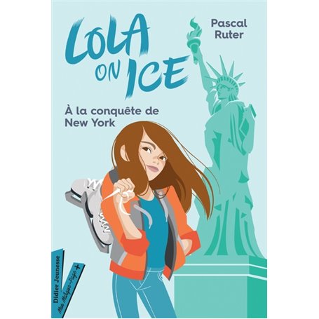 Lola on Ice, tome 3 - A la conquête de New York