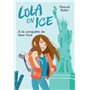 Lola on Ice, tome 3 - A la conquête de New York