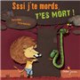 Sssi j'te mords, t'es mort ! - poche