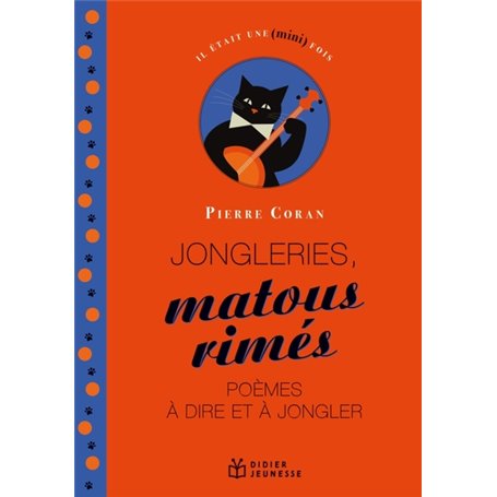 Jongleries, matous rimés, poèmes à dire et à jongler