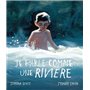 Je parle comme une rivière