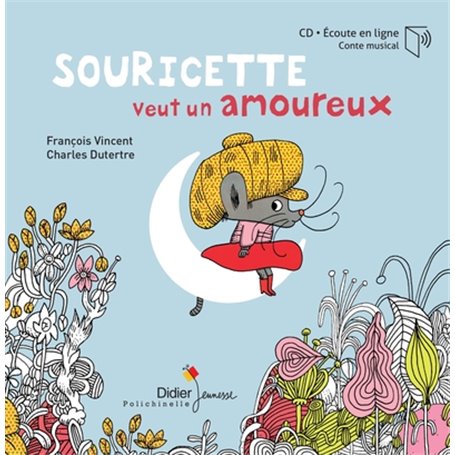 Souricette veut un amoureux - livre-CD