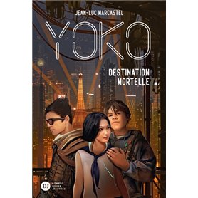 Yoko, tome 2 - Destination mortelle