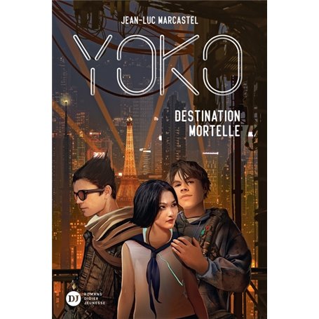 Yoko, tome 2 - Destination mortelle