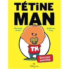 TETINE MAN - VERSION ENRICHIE