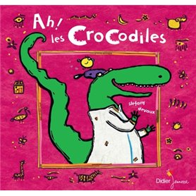 AH ! LES CROCODILES - relook 2020