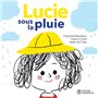 Lucie sous la pluie