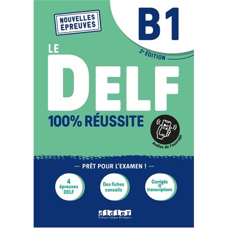 Le DELF B1 100% Réussite - édition 2022-2023 - Livre + didierfle.app