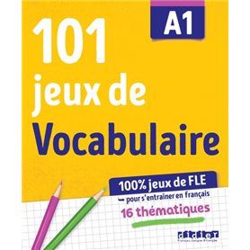 101 jeux de FLE A1 - Cahier