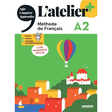 L'atelier + niv .A2 (édition 2022) - Livre + livre numérique +didierfle.app