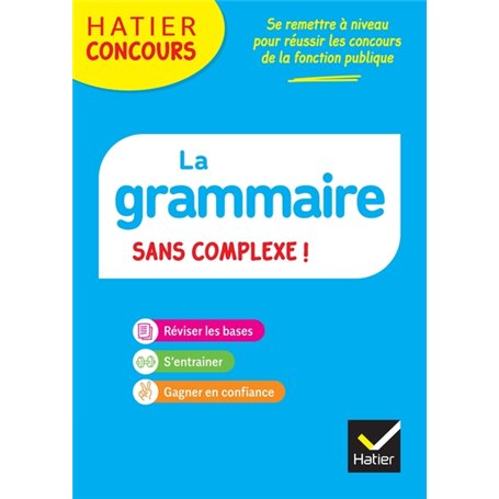 Hatier concours - La grammaire sans complexe - Ed. 2023