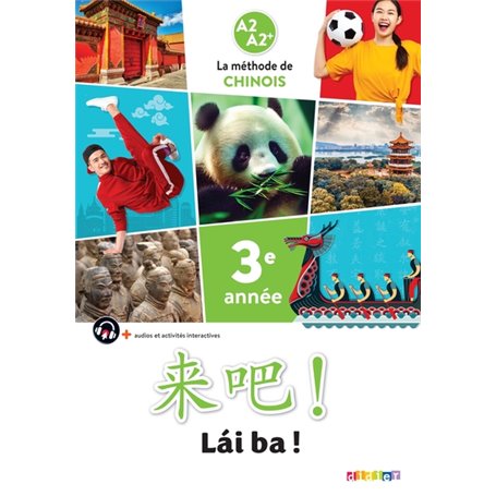 Lai Ba ! 3 - Chinois 3e année - Ed. 2023 - Livre élève