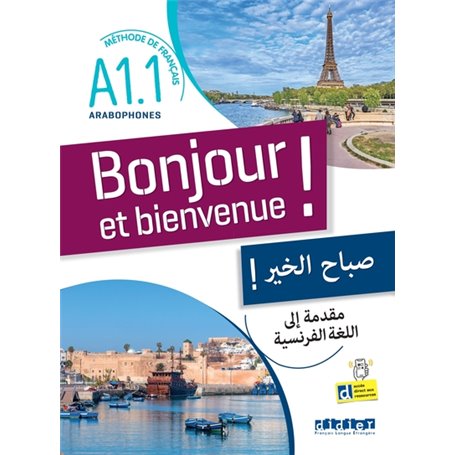 Bonjour et bienvenue A1.1 - pour arabophones - Livre-cahier + didierfle.app
