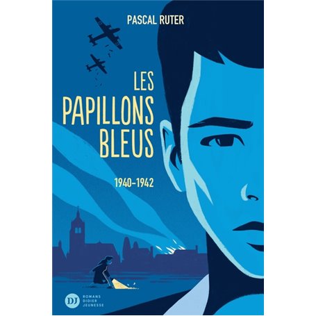 Les Papillons bleus, tome 1 - 1940-1942