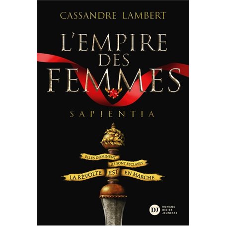 L'Empire des Femmes, tome 1 - Sapientia