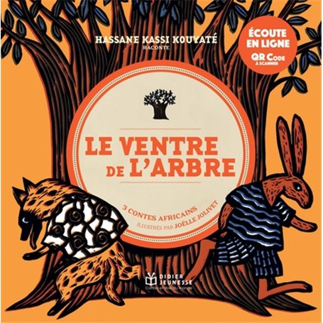 Le Ventre de l'arbre, 3 contes africains - écoute en ligne