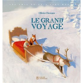 Les Amis du bois sans mousse - Le Grand Voyage